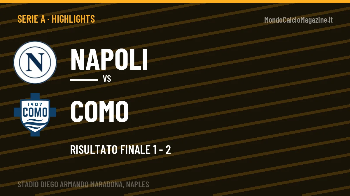 Gol e highlights di Napoli-Como 1-2: guarda la sintesi