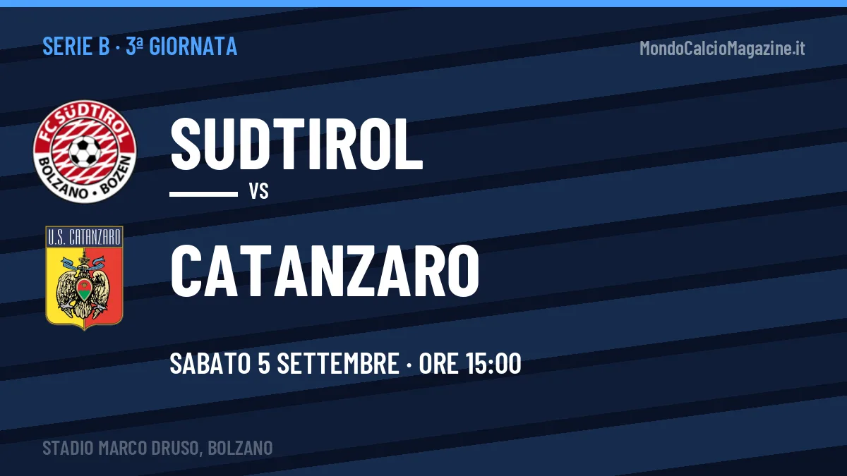 Sudtirol-Catanzaro (sab 05/09 ore 15:00): probabili formazioni, statistiche e quote