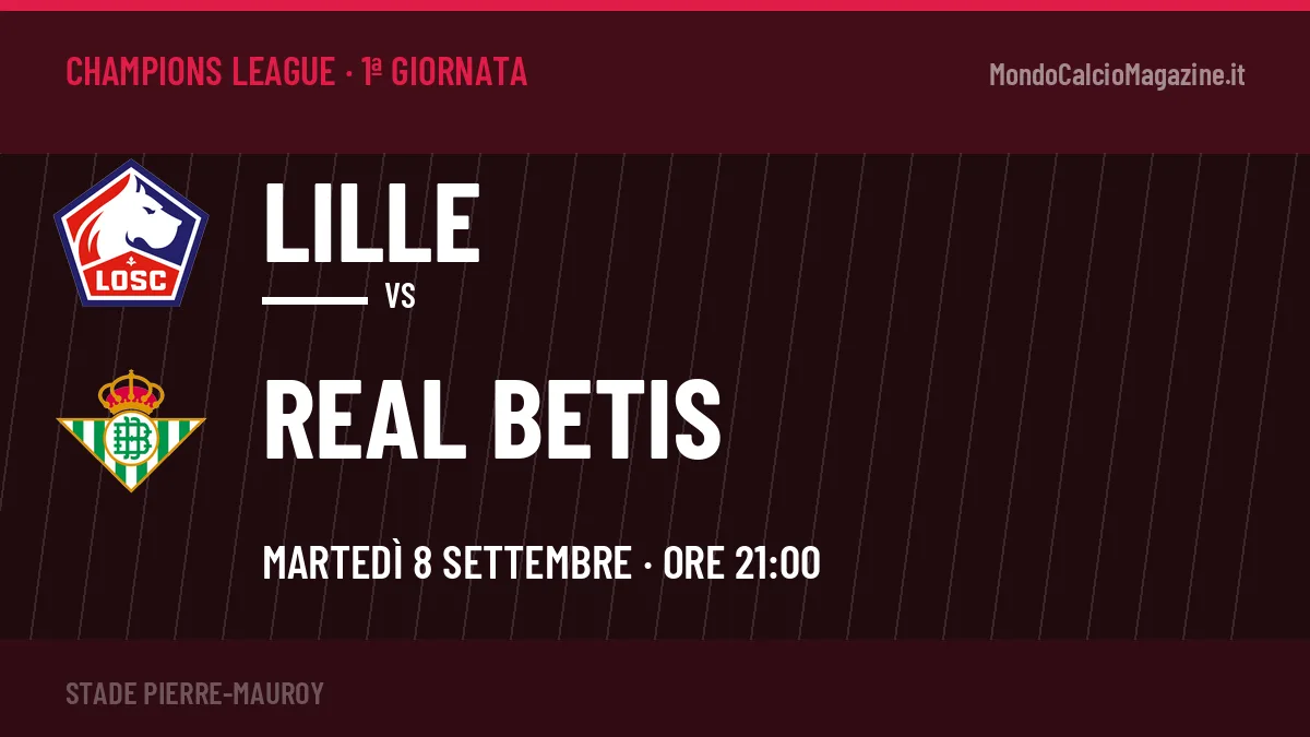 Quote Lille Real Betis e pronostico: cosa dicono i bookmaker e dove vederla