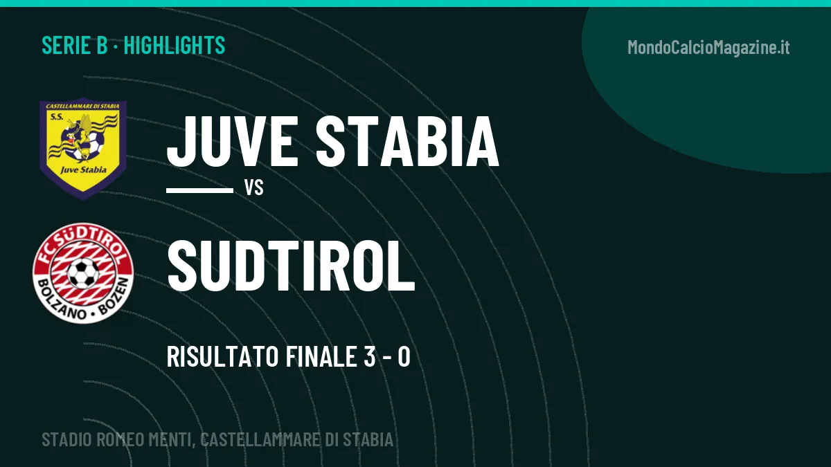 Highlights Juve Stabia-Sudtirol: gol e sintesi della partita (3-0)