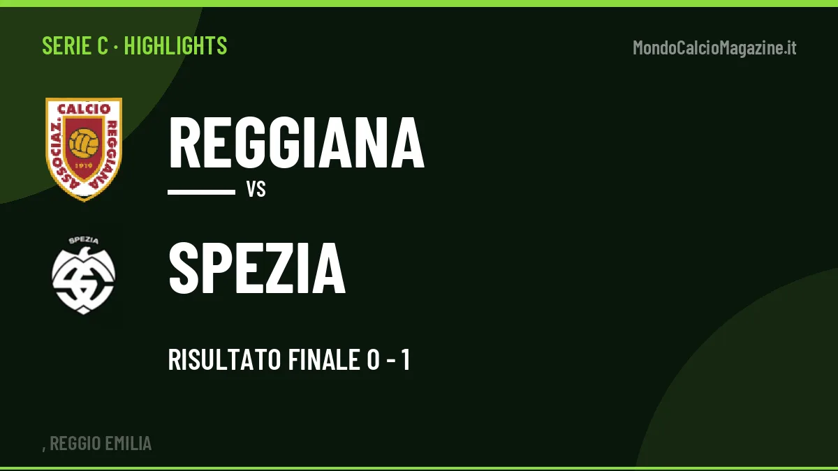 Gol e highlights di Reggiana-Spezia 0-1: guarda la sintesi