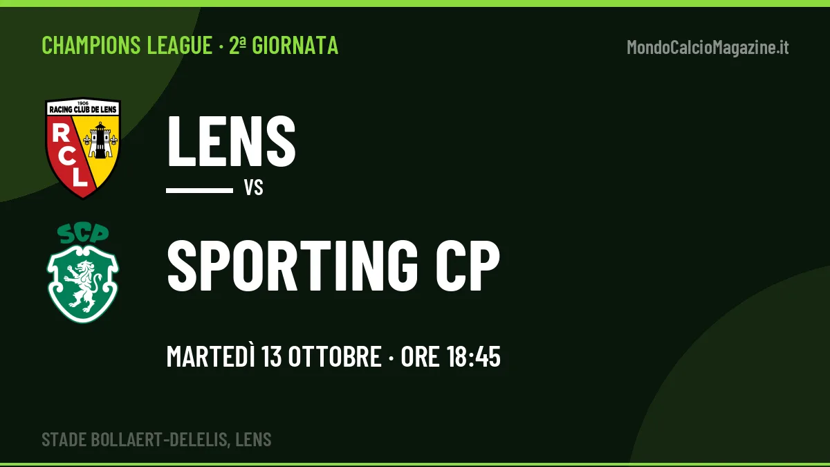 Probabili formazioni Lens Sporting CP: chi gioca, quote e pronostico